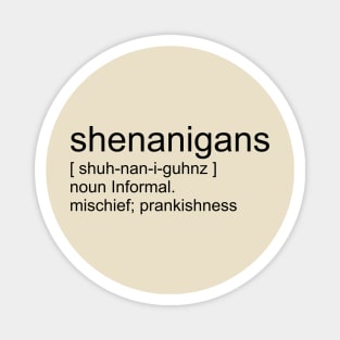 Shenanigans Magnet